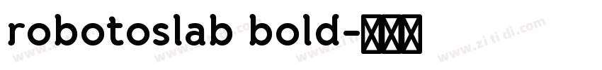 robotoslab bold字体转换